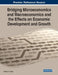 Bridging Microeconomics and Macroeconomics and the Effects on Economic Development and Growth by Pantelis C. Kostis