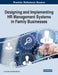 Designing and Implementing HR Management Systems in Family Businesses by Luca Gnan