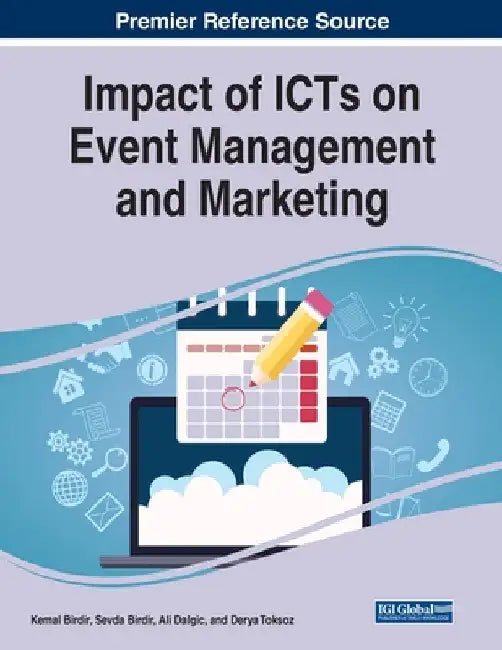 Impact of ICTs on Event Management and Marketing by Kemal Birdir