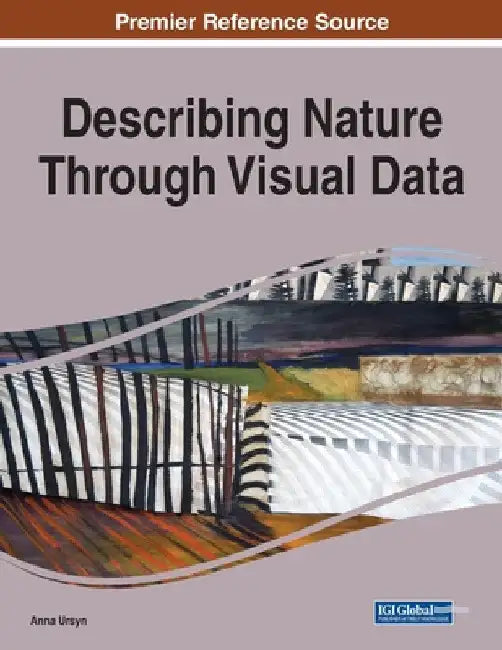 Describing Nature Through Visual Data, 1 volume by Anna Ursyn