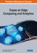 Cases on Edge Computing and Analytics by Paranthaman Ambika