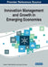 Innovation Management and Growth in Emerging Economies by Heather C. Webb