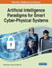 Artificial Intelligence Paradigms for Smart Cyber-Physical Systems, 1 volume by Ashish Kumar Luhach