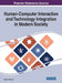 Human-Computer Interaction and Technology Integration in Modern Society by Hakikur Rahman