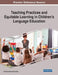 Teaching Practices and Equitable Learning in Children's Language Education by Christina Nicole Giannikas