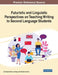 Futuristic and Linguistic Perspectives on Teaching Writing to Second Language Students, 1 volume by Eda Başak Hancı-Azizoglu