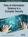 Role of Information Science in a Complex Society, 1 volume by Elaine Da Silva