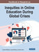 Handbook of Research on Inequities in Online Education During Global Crises by Lydia Kyei-Blankson