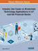 Industry Use Cases on Blockchain Technology Applications in IoT and the Financial Sector by Zaigham Mahmood