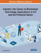 Industry Use Cases on Blockchain Technology Applications in IoT and the Financial Sector by Zaigham Mahmood