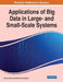Applications of Big Data in Large- and Small-Scale Systems by Sam Goundar
