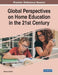 Global Perspectives on Home Education in the 21st Century by Rebecca English
