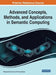Advanced Concepts, Methods, and Applications in Semantic Computing by Olawande Daramola