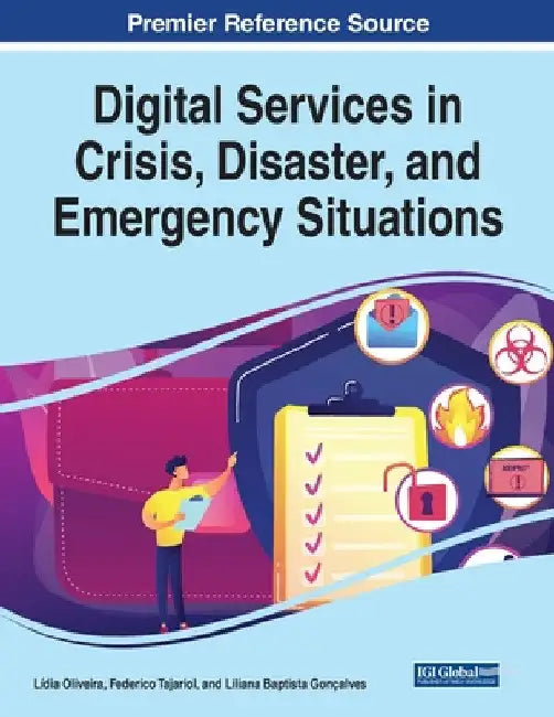 Digital Services in Crisis, Disaster, and Emergency Situations by Lídia Oliveira