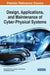 Design, Applications, and Maintenance of Cyber-Physical Systems by Pierluigi Rea