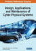 Design, Applications, and Maintenance of Cyber-Physical Systems by Pierluigi Rea