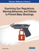 Examining Gun Regulations, Warning Behaviors, and Policies to Prevent Mass Shootings by Selina E. M. Kerr