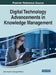 Digital Technology Advancements in Knowledge Management by Albert Gyamfi