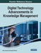 Digital Technology Advancements in Knowledge Management by Albert Gyamfi