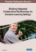 Building Integrated Collaborative Relationships for Inclusive Learning Settings by Dena Aucoin