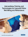 Interventions, Training, and Technologies for Improved Police Well-Being and Performance by Eamonn Patrick Arble