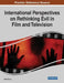 International Perspectives on Rethinking Evil in Film and Television, 1 volume by Dilan Tüysüz