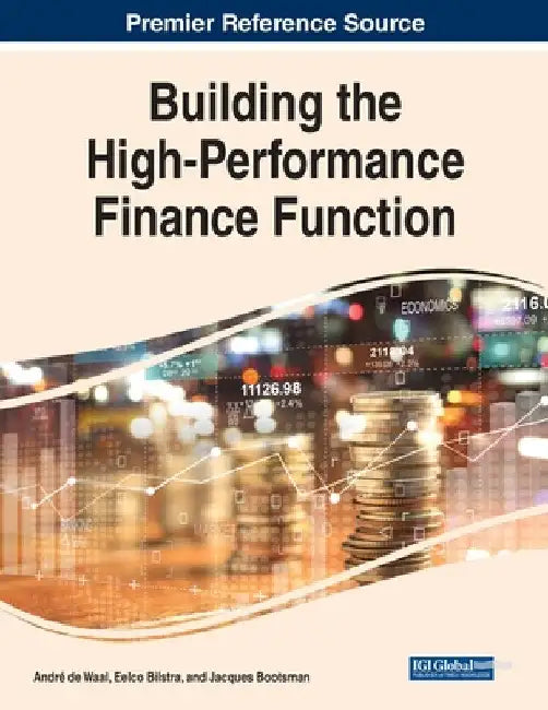 Building the High-Performance Finance Function by André de Waal