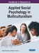 Handbook of Research on Applied Social Psychology in Multiculturalism by Bryan Christiansen