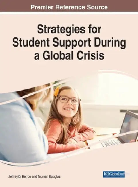 Strategies for Student Support During a Global Crisis by Jeffrey D. Herron