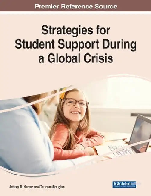 Strategies for Student Support During a Global Crisis by Jeffrey D. Herron