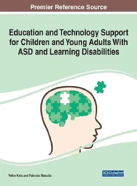 Education and Technology Support for Children and Young Adults With ASD and Learning Disabilities by Yefim Kats