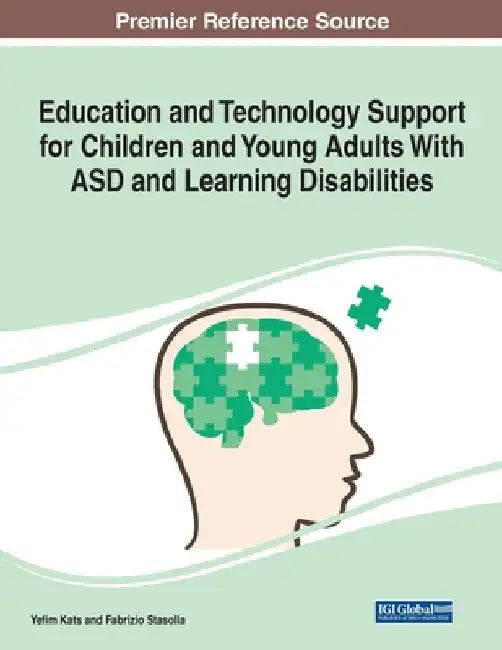 Education and Technology Support for Children and Young Adults With ASD and Learning Disabilities by Yefim Kats