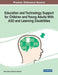 Education and Technology Support for Children and Young Adults With ASD and Learning Disabilities by Yefim Kats