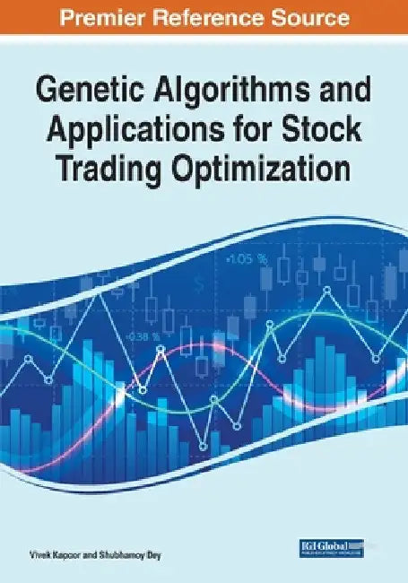 Genetic Algorithms and Applications for Stock Trading Optimization by Vivek Kapoor