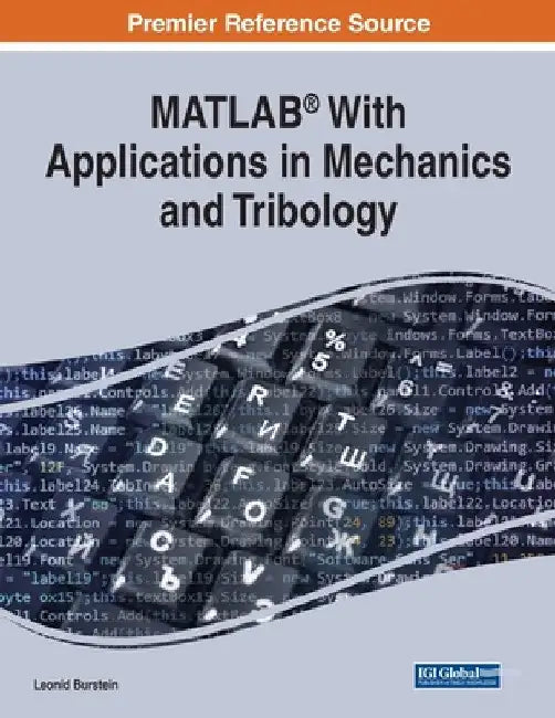 MATLAB(R) With Applications in Mechanics and Tribology by Leonid Burstein