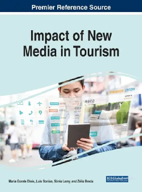 Impact of New Media in Tourism by Maria Gorete Dinis