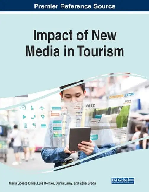 Impact of New Media in Tourism by Maria Gorete Dinis