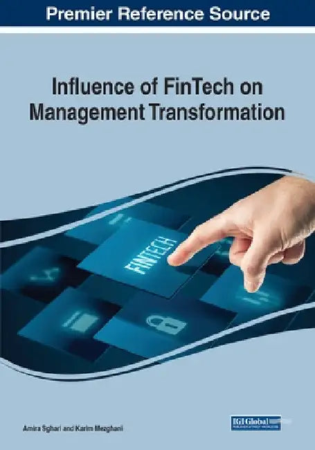 Influence of FinTech on Management Transformation, 1 volume by Amira Sghari