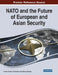 NATO and the Future of European and Asian Security by Carsten Sander Christensen