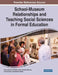 School-Museum Relationships and Teaching Social Sciences in Formal Education by Ainoa Escribano-Miralles