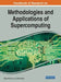 Handbook of Research on Methodologies and Applications of Supercomputing by Veljko Milutinovic