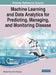 Machine Learning and Data Analytics for Predicting, Managing, and Monitoring Disease by Manikant Roy