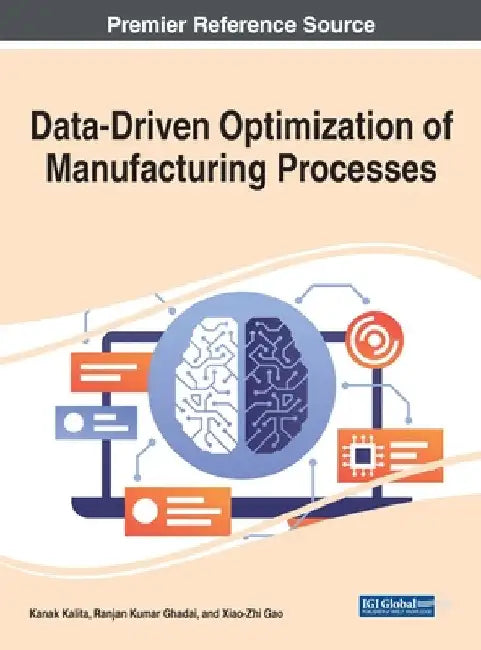 Data-Driven Optimization of Manufacturing Processes by Kanak Kalita