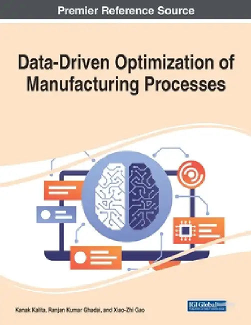 Data-Driven Optimization of Manufacturing Processes by Kanak Kalita