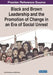 Black and Brown Leadership and the Promotion of Change in an Era of Social Unrest by Sonia Rodriguez