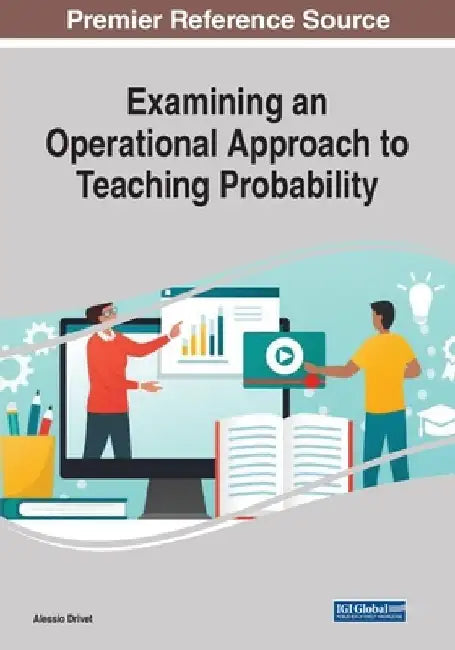 Examining an Operational Approach to Teaching Probability, 1 volume by Alessio Drivet