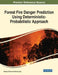 Forest Fire Danger Prediction Using Deterministic-Probabilistic Approach by Nikolay Viktorovich Baranovskiy