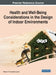 Health and Well-Being Considerations in the Design of Indoor Environments by Roberto A. González-Lezcano