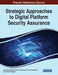 Strategic Approaches to Digital Platform Security Assurance by Yuri Bobbert