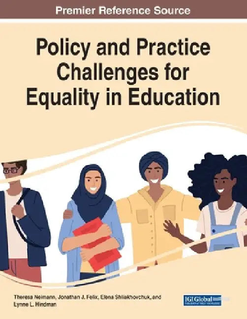 Policy and Practice Challenges for Equality in Education by Theresa Neimann